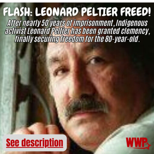 Leonard Peltier will be coming home on Feb. 18!